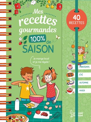 cover image of Mes recettes gourmandes 100 % de saison